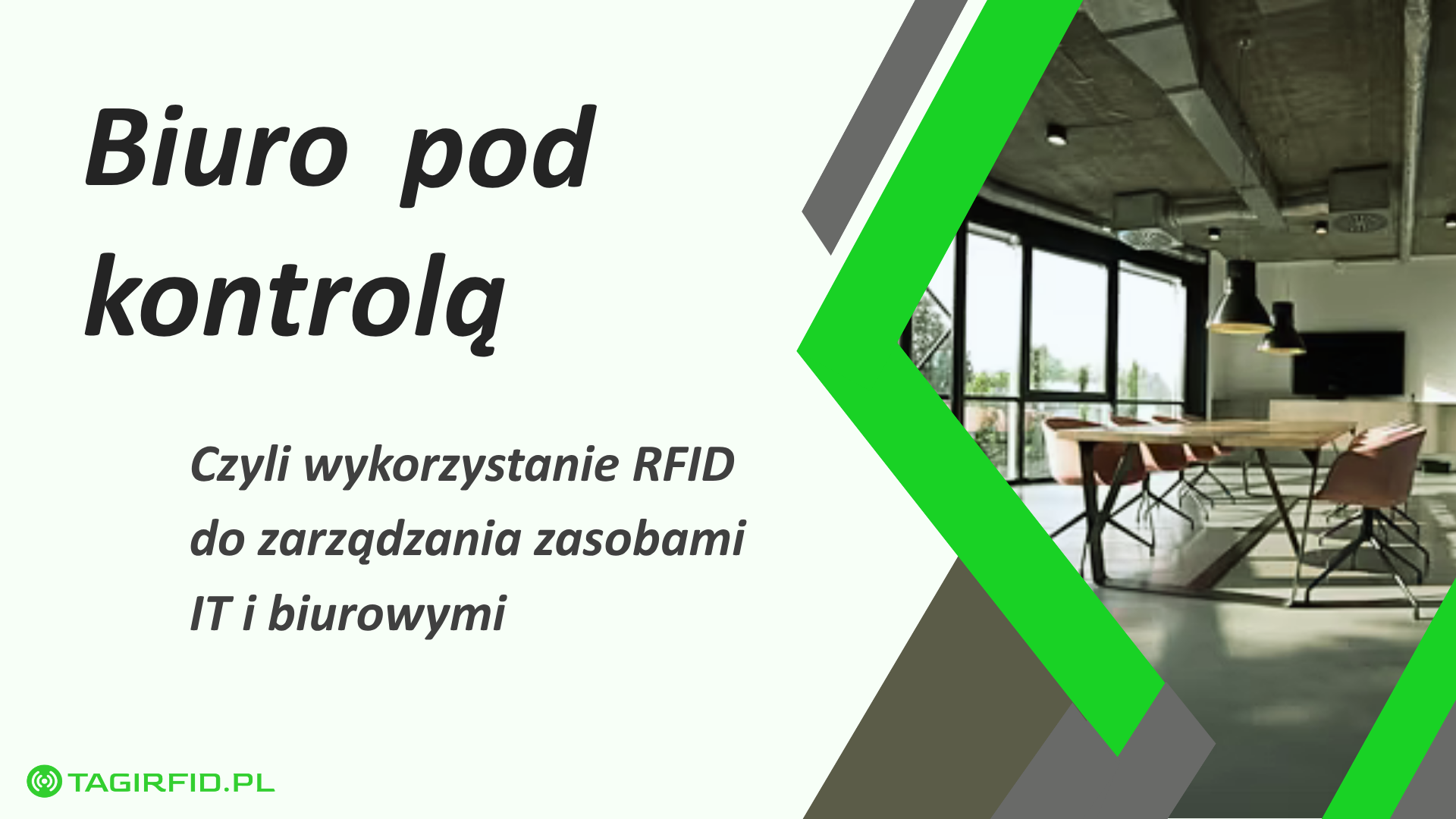 Grafika przedstawia napis "Biuro pod kontrolą" oraz zdjęcie biura. Nawiązują one do tematyki artykułu o inwentaryzacji biurowej z pomocą RFID.