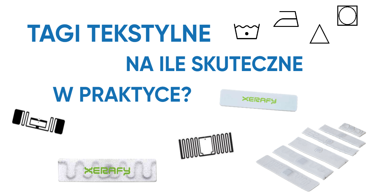 Tagi tekstylne marki Xerafy, na białym tle z napisem "Tagi tekstylne, czy one naprawdę działają?"